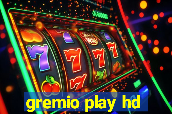 gremio play hd